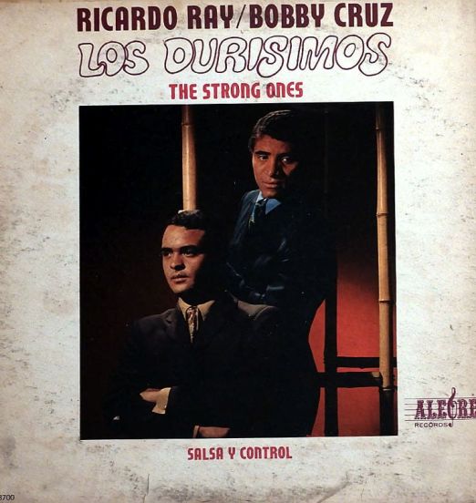 Ricardo Ray & Bobby Cruz - Los Durisimos - The Strong Ones - Alegre LP