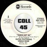 Rufus Featuring Chaka Khan – Dance Wit Me STEREO b/w MONO Version – Abc DJ 7″