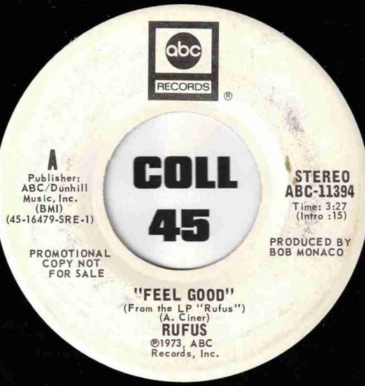 Rufus - Feel Good STEREO b/w MONO Version - Abc DJ 7"