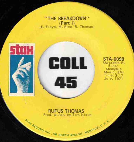 Rufus Thomas - The Breakdown Part 1 b/w Part 2 - Stax 7"