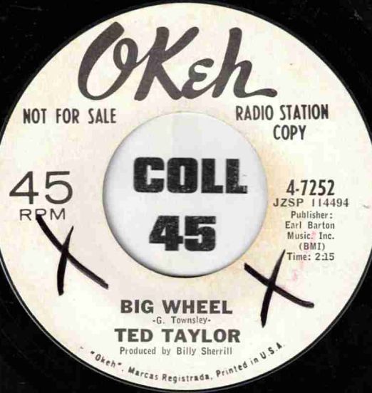 Ted Taylor - Big Wheel b/w No One But You - Okeh DJ 7"