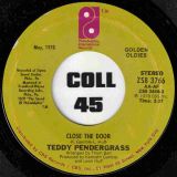 Teddy Pendergrass – I Don’t Love You Anymore b/w Close The Door – PIR 7″