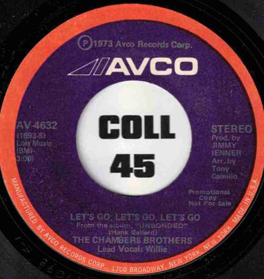 The Chambers Brothers - Let's Go, Let's Go, Let's Go STEREO b/w MONO Version - AVCO 7"