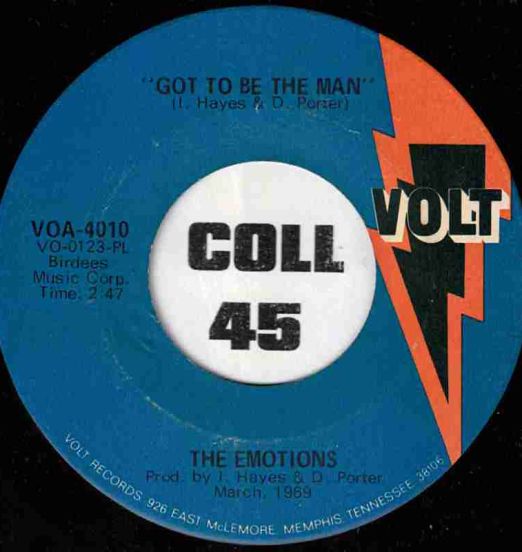 The Emotions - Got To Be The Man b/w So I Can Love You - Volt 7"