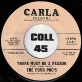The Four Pro’s – Just Another Girl b/w There Must Be A Reason – Carla DJ 7″