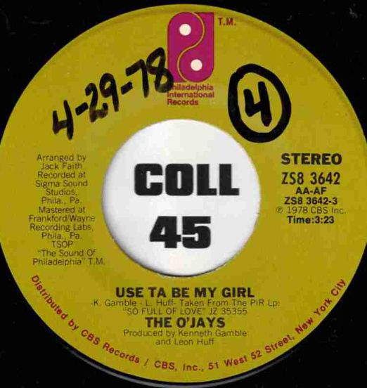 The O'Jays - Use Ta Be My Girl b/w This Time Baby - PIR 7"
