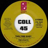 The O’Jays – Use Ta Be My Girl b/w This Time Baby – PIR 7″