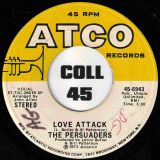 The Persuaders – Some Guys Have All The Luck b/w Love Attack – ATCO 7″