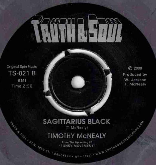 Timothy McNealy - Sagittarius Black b/w Funky Movement No.2 - Truth And Soul 7"