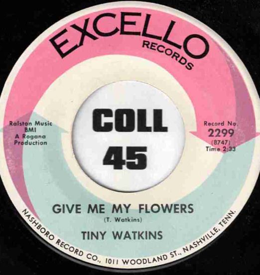 TinyWatkins-GiveMeMyFlowers-Excello45LABELB01