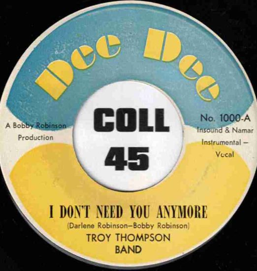 Troy Thompson - I Don't Need You Anymore b/w 1-2-3 - Dee Dee 7"