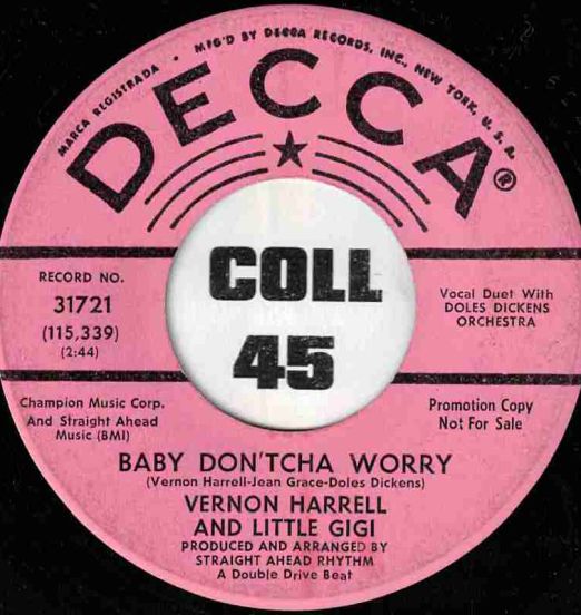 Vernon Harrell - Baby Don'tcha Worry b/w All That's Good - Decca DJ 7"