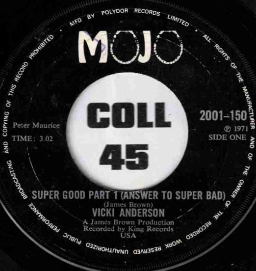 Vicki Anderson - Super Good (Answer To Super Bad) Part 1 b/w Part 2 - Mojo UK 7"