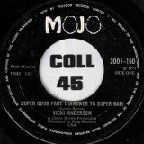 Vicki Anderson – Super Good (Answer To Super Bad) Part 1 b/w Part 2 – Mojo UK 7″
