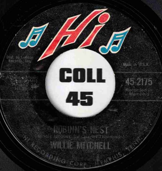 Willie Mitchell - Robbin's Nest b/w Six To Go - Hi 7"