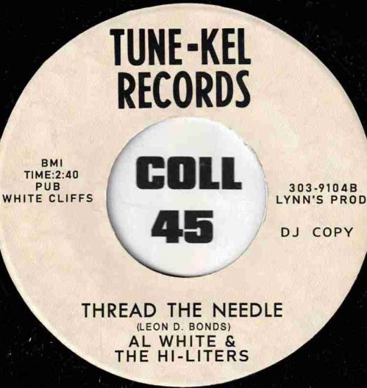 AlWhite&TheHi-Liters-ThreadTheNeedle-TuneKel45LABELB01