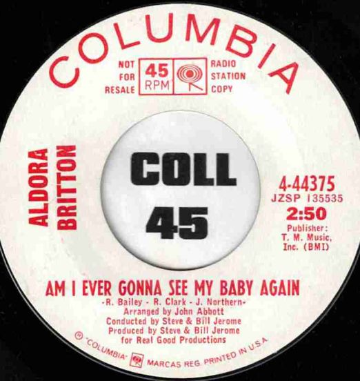 AldoraBritton-AmIEverGonnaSeeMyBabyAgain-ColumbiaDJ45LABELA01
