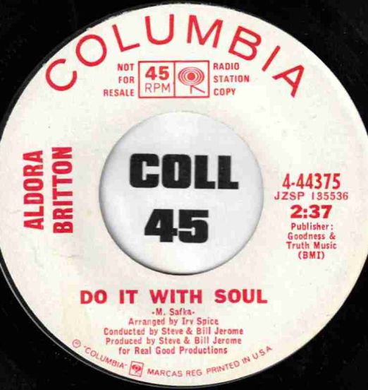 Aldora Britton - Do It With Soul b/w Am I Ever Gonna See My Baby Again - Columbia DJ 7"