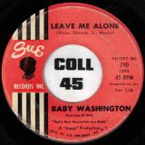 Baby Washington – Leave Me Alone b/w You And The Night And The Music – Sue 7″
