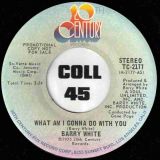 Barry White – What Am I Gonna Do With You b/w Same – 20th Century DJ 7″