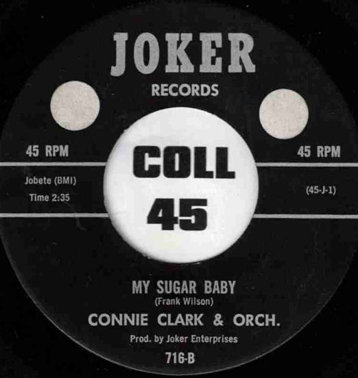 Connie Clark & Orch. - My Sugar Baby b/w Instrumental - Joker 7"