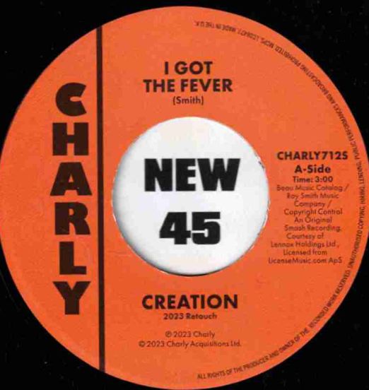 Creation - I Got The Fever (2003 Retouch) b/w The Prophets - I Got The Fever - Charly UK 7"