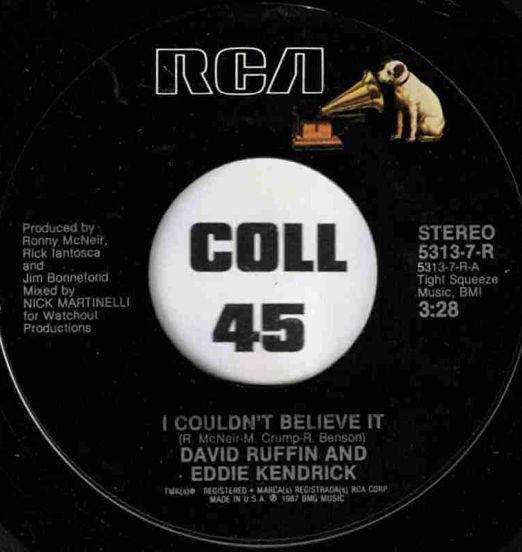 David Ruffin And Eddie Kendricks - I Couldn't Believe It b/w Don't Know Why You're Dreaming - RCA 7"