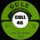 Debra – Can You Remember b/w What’s It’s Gonna Be – Gule 7″