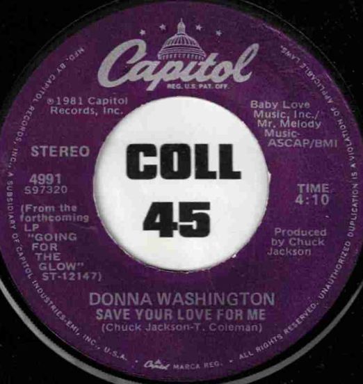 Donna Washington - Save Your Love For Me b/w 'Scuse Me, While I Fall In Love - Capitol 7"