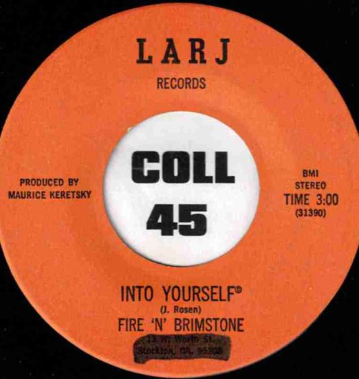 Fire 'N' Brimstone - Into Yourself b/w Life's Lesson - LARJ 7"