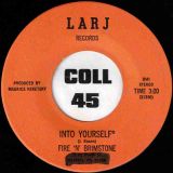 Fire ‘N’ Brimstone – Into Yourself b/w Life’s Lesson – LARJ 7″