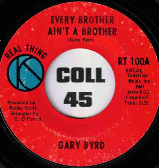 Gary Byrd - Every Brother Ain't A Brother b/w Are You Really Ready For Black Power - Real Thing 7"