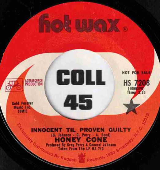 Honey Cone - Innocent Til Proven Guilty b/w Same - Hot Wax DJ 7"