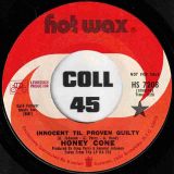 Honey Cone – Innocent Til Proven Guilty b/w Same – Hot Wax DJ 7″