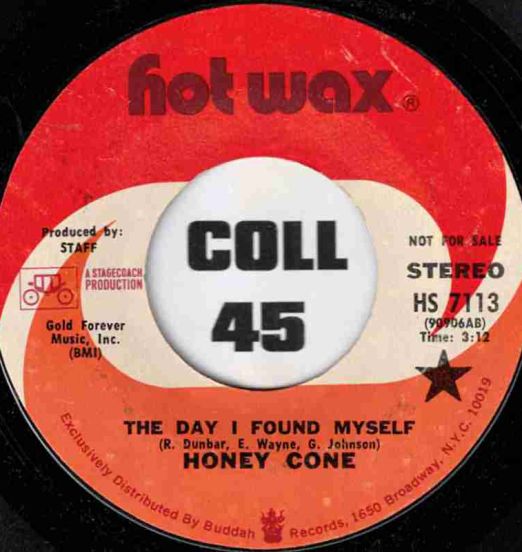 Honey Cone - The Day I Found Myself STEREO b/w MONO Version - Hot Wax DJ 7"