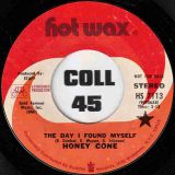 Honey Cone – The Day I Found Myself STEREO b/w MONO Version – Hot Wax DJ 7″