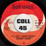 Honey Cone – The Day I Found Myself STEREO b/w MONO Version – Hot Wax DJ 7″