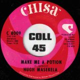 Hugh Masekela – You Keep Me Hangin’ On b/w Make Me A Potion – Chisa 7″