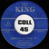 James Brown & The Famous Flames – America Is My Home Pt. 1 b/w Pt. 2 – King 7″