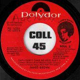 James Brown – Papa Don’t Take No Mess Part I b/w Part II – Polydor 7″