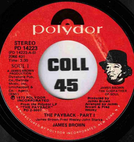 James Brown - The Payback Part I b/w Part II - Polydor 7"
