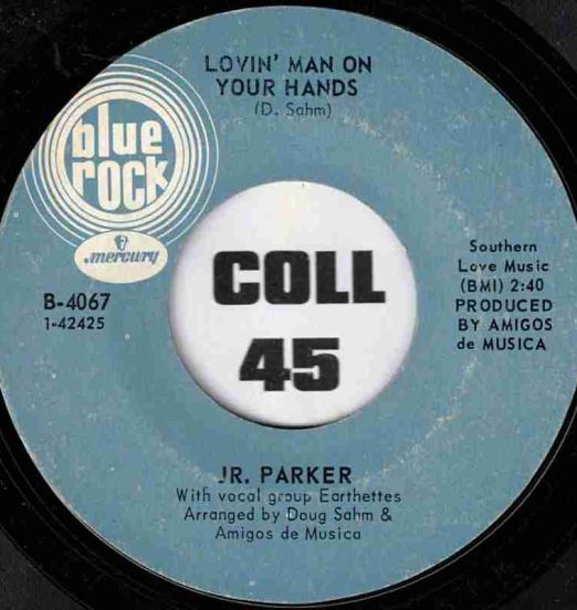 Jr. Parker - Lovin' Man On Your Hands b/w Reconsider Baby - Blue Rock 7"
