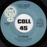 Jr. Parker – Lovin’ Man On Your Hands b/w Reconsider Baby – Blue Rock 7″