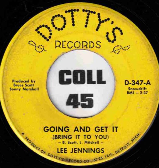 Lee Jennings - Going And Get It (Bring It To You) b/w Instrumental - Dotty's 7"