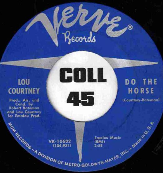 Lou Courtney - Do The Horse b/w Rubber Neckin' (Chick Check'n) - Verve 7"