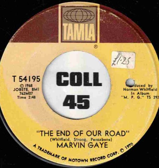 Marvin Gaye - The End Of Our Road b/w Me And My Lonely Room - Tamla 7"