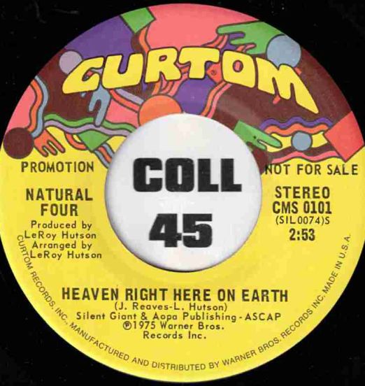 Natural Four - Heaven Right Here On Earth STEREO b/w MONO Version - Curtom DJ 7"