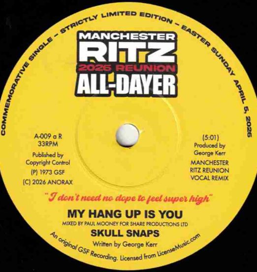 *JUST OUT!* Skull Snaps - My Hang Up Is You (Remixes) - Anorax UK Manchester Ritz 2026 Reunion Alldayer 7"