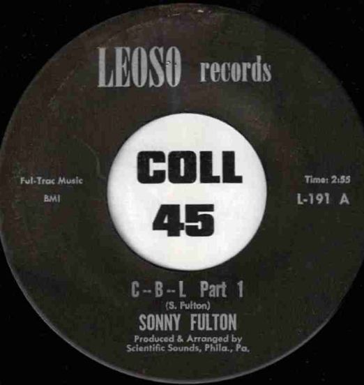 Sonny Fulton - C--B--L Part 1 b/w Part 2 - Leoso 7"