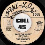 The Delights – Face The Music b/w Things Ain’t What They Used To Be – Phil LA Of Soul DJ 7″